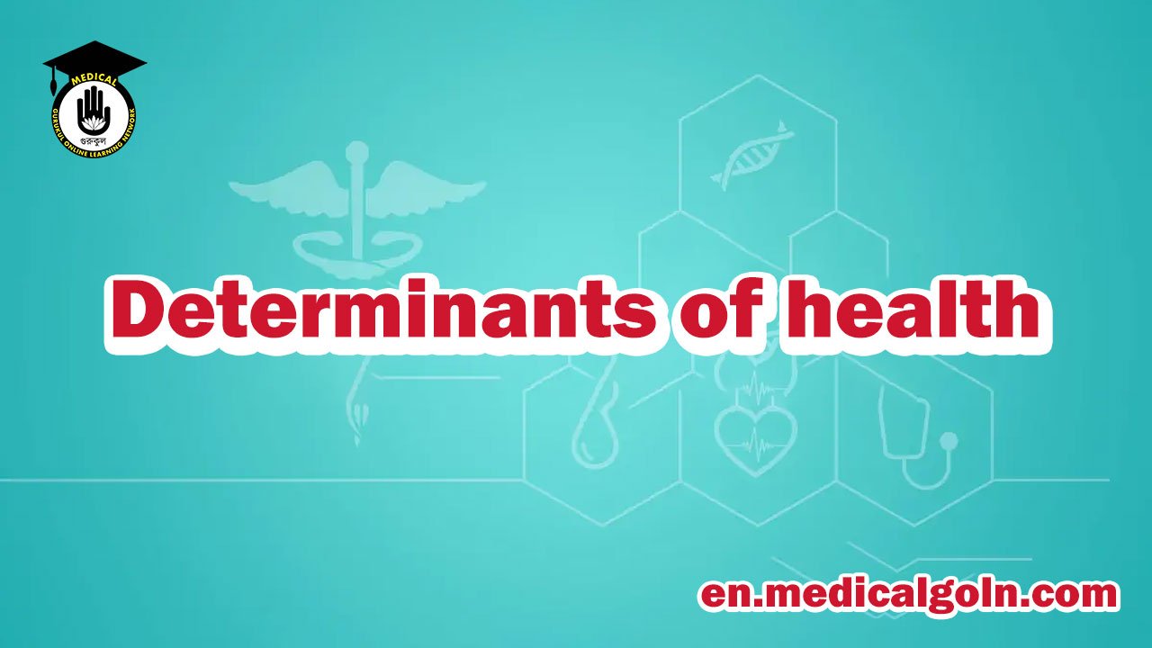 Determinants of health