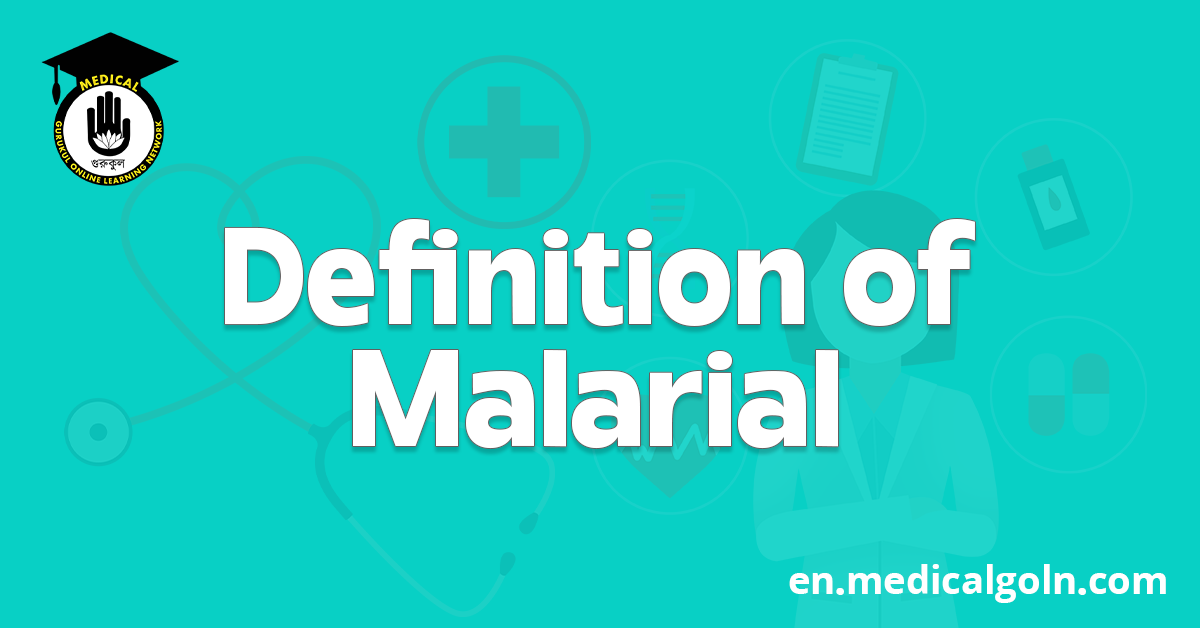 Definition of Malarial