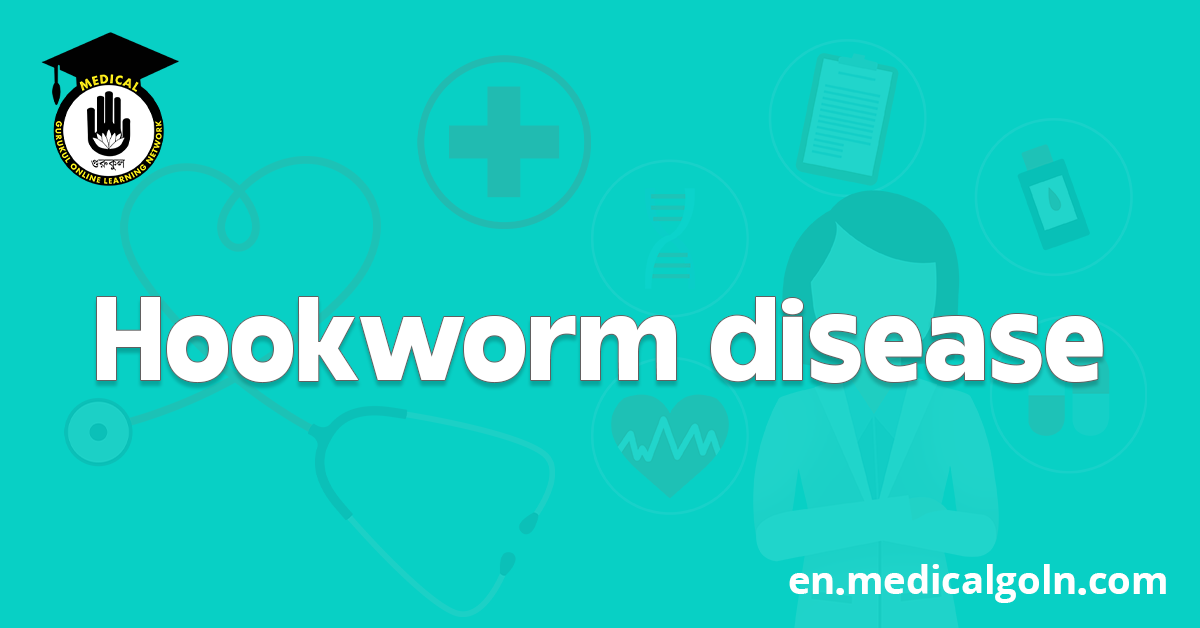 Hookworm disease