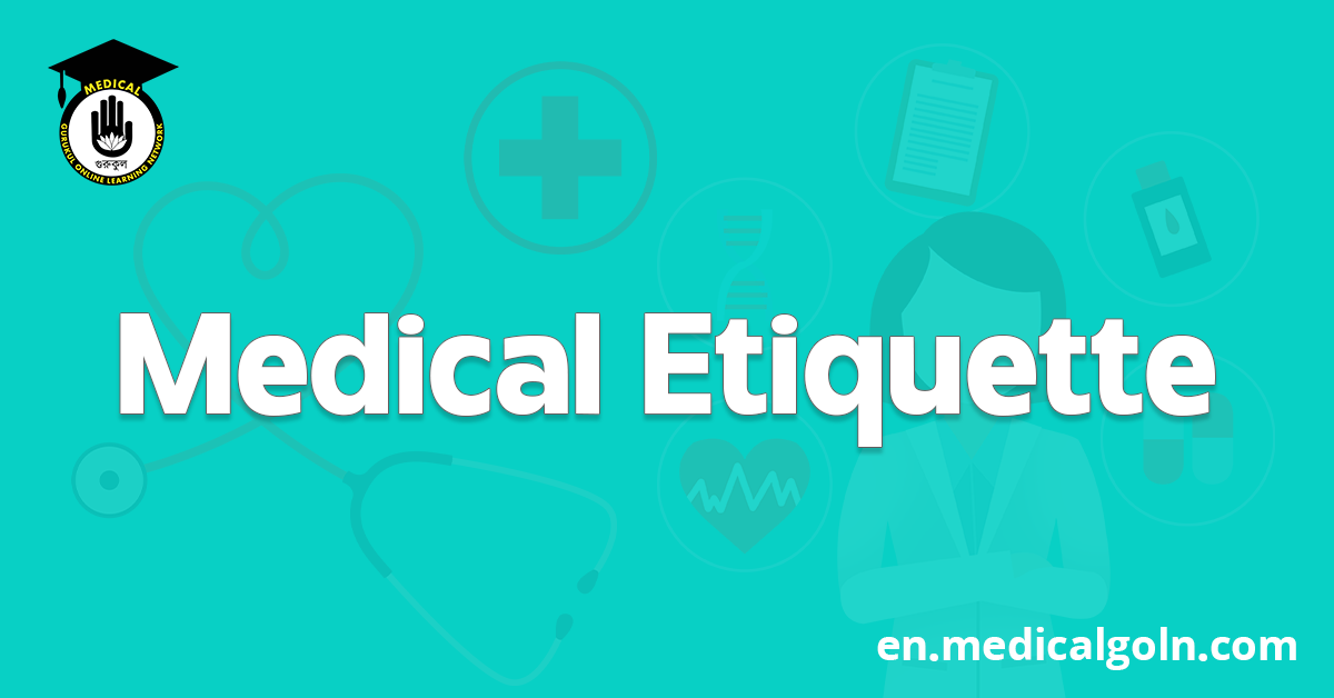 Medical Etiquette