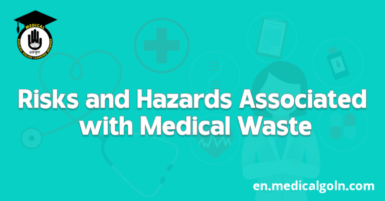 Risks and Hazards Associated with Medical Waste