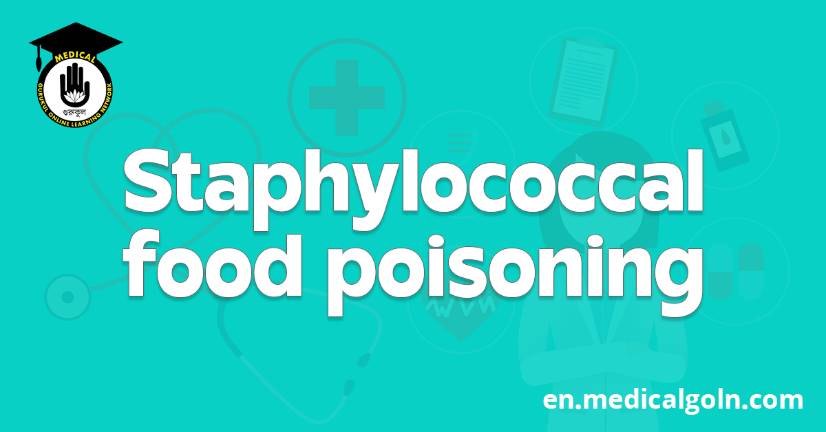 Staphylococcal food poisoning